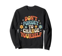 Don't Forget To Charge Yourself Self-Care Reminder - Felpa