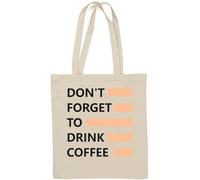 Don't Forget to Drink Coffee Wake Up Borsa tote in cotone naturale bianco