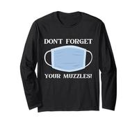 Don't Forget Your Muzzles Social Distancing Dank Meme Mask Maglia a Manica