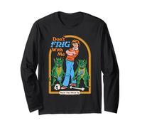 Don't Frig With Me Back Goblin Retro Funny Adult Humor Maglia a Manica