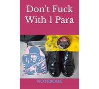 Don't Fuck With 1 Para: NOTEBOOK Parachute Regiment army secret santa gifts