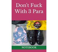 Don't Fuck With 3 Para: NOTEBOOK Parachute Regiment airborne gifts