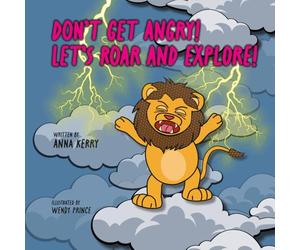 Don't Get Angry! Let's Roar and Explore!