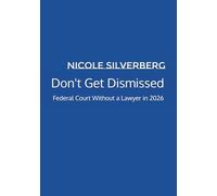 Don't Get Dismissed: Federal Court Without a Lawyer in 2026