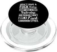 Don't Give A Fuck Today Didn't Give A Fuck Yesterday Funny PopSockets PopGrip per MagSafe