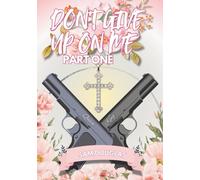 Don't Give Up On Me: Part 1