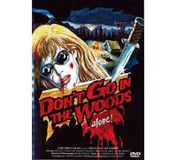 Don't go in the woods