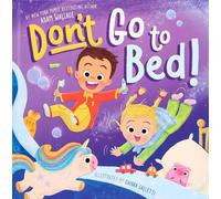 Don't Go to Bed!