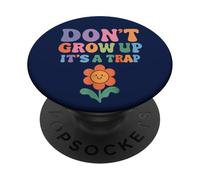 Don't Grow Up It's A Trappola Divertente Umorismo Retro Groovy Flower PopSockets PopGrip Adesivo
