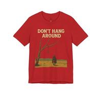 Don't Hang Around, maglietta unisex con grafica western, camicia casual, stile vintage, regalo per cowboy, moda a tema occidentale, Rosso, XL