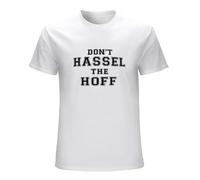 Don't Hassel The Hoff Dont David Hasselhoff Patter Gift Funny Fun T-Shirt T-Shirt WhiteL