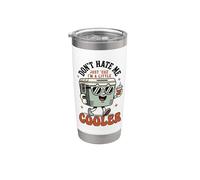 Don't Hate Me Cos I'm A Little Cooler - Divertente scatola per il ghiaccio da picnic Bicchiere termico in acciaio inox doppia parete