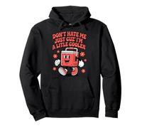 Don't Hate Me Just Because I'm A Little Cooler Felpa con Cappuccio