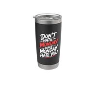 Don't Hate Monday Make Monday Hate You Vendetta - Bicchiere termico in acciaio inox doppia parete