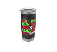 Don't Hate Monday Make Monday Hate You Vendetta Bicchiere termico in acciaio inox doppia parete