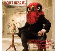 DON'T HEAR IT…FEAR IT by ADMIRAL SIR CLOUDESLEY SHOVELL CD RISECD1