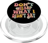 Don't Hear What I Didn't Say PopSockets PopGrip per MagSafe