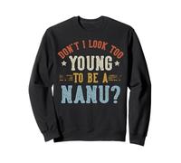 Don't I Look Too Young To Be A Nanu Father's Day Felpa