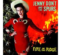 Jenny Don't and The Spurs Fire On the Ridge (Vinyl LP) 12" Album