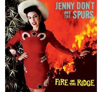 Jenny Don't and The Spurs Fire On the Ridge (Vinyl LP) 12" Album