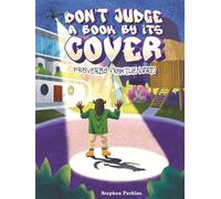 Don't Judge a Book by It's Cover: A Story of Empathy, Pausing to Breathe, and Building Better-Together