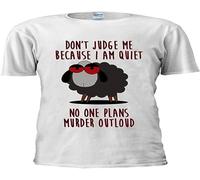 Don't Judge Me Quiet Plans Murder Outloud Unisex T Shirt Top Men