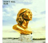 Don't Kill by Rob