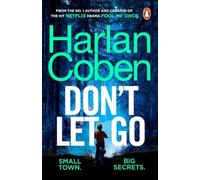 Don't Let Go: From the #1 bestselling creator of the hit Netflix series Missing You