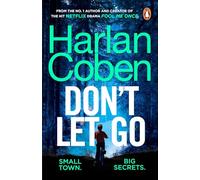 Don't Let Go: From the #1 bestselling creator of the hit Netflix series Missing You