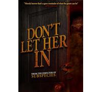 Don't Let Her In (DVD) Kelly Curran Lorin Doctor Cole Pendry Austin James Parker