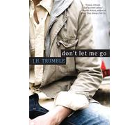 Don't Let Me Go - Trumble J. H.