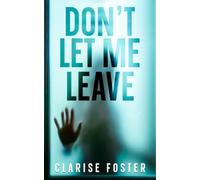 Don't Let Me Leave