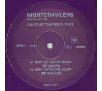Dont Let The Feeling Go - Nightcrawlers Featuring John Reid 12"