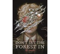 Cg Drews Don't Let the Forest in (Copertina rigida)