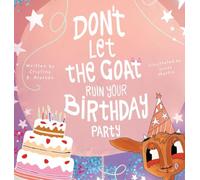 Don't Let the Goat Ruin your Birthday Party: 1