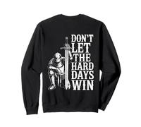 Don't Let The Hard Days Win Inspirational Motivational Quote Felpa