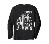 Don't Let The Hard Days Win Inspirational Motivational Quote Maglia a Manica