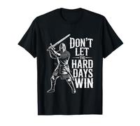 Don't Let The Hard Days Win Inspirational Motivational Quote Maglietta