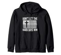 Don't Let The Hard Days Win Motivational Vintage USA bandiera Felpa con Cappuccio