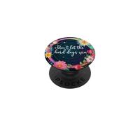 Don't Let the Hard Days Win Sign,Dont Let the Hard Days Win PopSockets PopGrip Adesivo