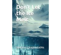 Don't Let the Ice Melt