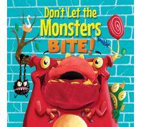 Don't Let the Monsters Bite!: A Silly Bedtime Adventure Featuring Friendly Monsters, Imaginative Fun, and Laugh-Out-Loud Storytelling (Happy Fox Books)