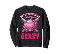 Don't Let The Pretty Face Fool You I'm A Softball Beast Felpa