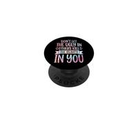 Don't Let The Ugly In Others Kill The Beauty In You PopSockets PopGrip Adesivo