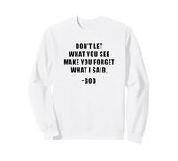 Don't Let What You See: Men & Women Christian Faith Reminder Felpa