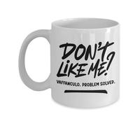 Don'T Like Me? Vaffanculo Entertaining Tazza Con Manico Tazze Classica Tazza Da Caffè 330Ml Per Succo Latte Donna