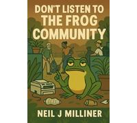 Don't Listen To The Frog: Community