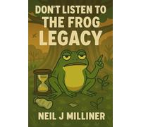 Don't Listen To The Frog: Legacy