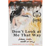 Don't Look At Me That Way (DVD) Uisenma Borchu Catrina Stemmer Josef Bierbichler
