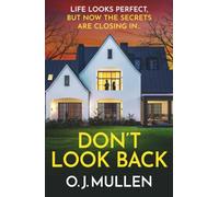 Don't Look Back: A BRAND NEW tense thriller of wealth, betrayal and dark secrets for 2026